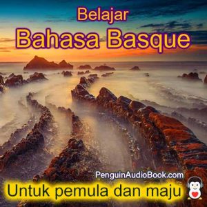 Panduan dan pelajari bahasa Basque dengan cepat dan mudah dengan buku audio, muat turun, universiti, buku, kursus, PDF, tutorial, kamus