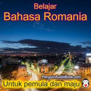 Panduan dan pelajari bahasa Romania dengan cepat dan mudah dengan buku audio, muat turun, universiti, buku, kursus, PDF, tutorial, kamus