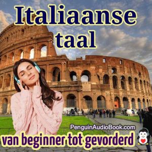 De ultieme gids voor beginners en om snel en gemakkelijk Italiaans te leren met de audioboekdownload van de universiteitsboekcursus