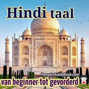 De ultieme gids voor beginners en om snel en gemakkelijk Hindi te leren met de audioboekdownload van de universiteitsboekcursus