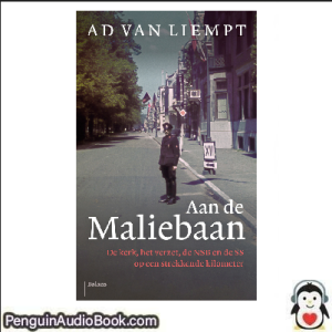 Luisterboek Aan de Maliebaan Ad van Liempt downloaden luister podcast online boek