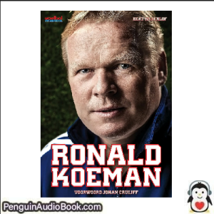 Luisterboek Biografie Ronald Koeman Bert Nederlof downloaden luister podcast online boek