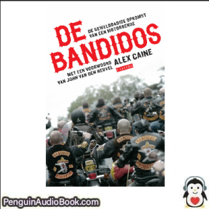 Luisterboek De Bandidos Alex Caine downloaden luister podcast online boek