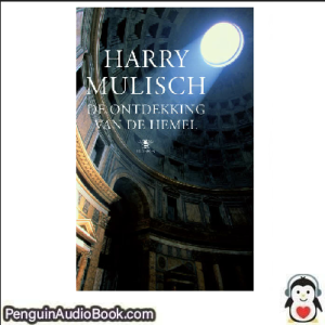 Luisterboek De Ontdekking van de Hemel Harry Mulisch downloaden luister podcast online boek