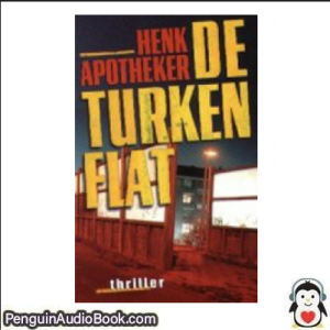 Luisterboek De Turken Flat Henk Apotheker downloaden luister podcast online boek