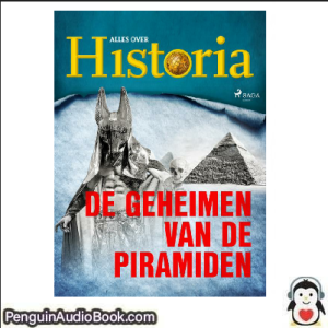 Luisterboek De geheimen van de piramiden Alles over historia downloaden luister podcast online boek