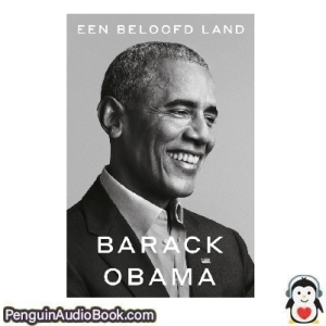 Luisterboek Een beloofd land (A Promised Land) Barack Obama downloaden luister podcast online boek