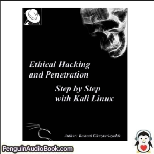 Luisterboek Ethical Hacking and Penetration Rassoul Ghaznavi Zadeh downloaden luister podcast online boek