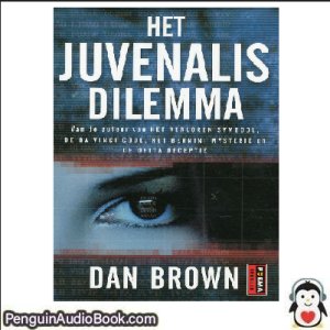 Luisterboek Het Juvenalis Dilemma Dan Brown downloaden luister podcast online boek