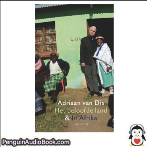 Luisterboek Het beloofde land & In Afrika AAdriaan van Dis downloaden luister podcast online boek