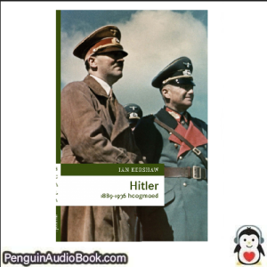 Luisterboek Hitler 1889-1936 Ian Kershaw downloaden luister podcast online boek