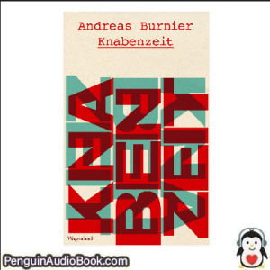 Luisterboek Knabenzeit Andreas Burnier downloaden luister podcast online boek
