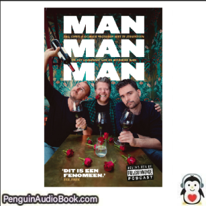 Luisterboek Man Man Man Domien Verschuuren_ Bas Louissen_ Chris Bergström downloaden luister podcast online boek