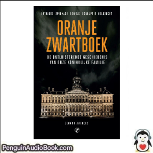Luisterboek Oranje zwartboek Gerard Aalders downloaden luister podcast online boek