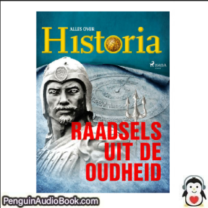 Luisterboek Raadsels uit de oudheid Alles over historia downloaden luister podcast online boek
