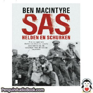 Luisterboek SAS_ helden en schurken Ben Macintyre downloaden luister podcast online boek