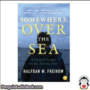 Luisterboek Somewhere over the sea HALFDAN W. FREIHOW downloaden luister podcast online boek