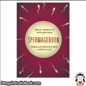 Luisterboek Spermageddon Niels Christian Geelmuyden downloaden luister podcast online boek