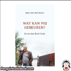 Luisterboek Wat kan mij gebeuren Babs van den Bergh downloaden luister podcast online boek