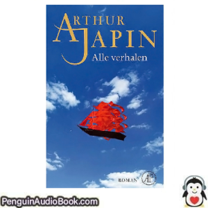 Luisterboek Alle Verhalen Arthur Japin downloaden luister podcast online boek