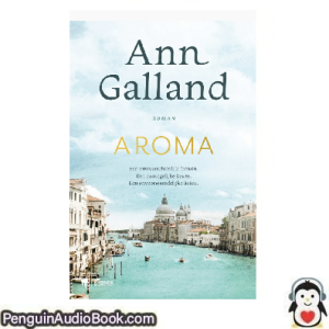 Luisterboek Aroma Ann Galland downloaden luister podcast online boek