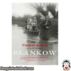 Luisterboek Blankow of het verlangen naar Heimat Pauline de Bok downloaden luister podcast online boek