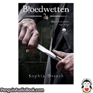 Luisterboek Bloedwetten Sophia Drenth downloaden luister podcast online boek