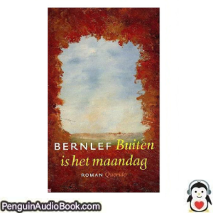 Luisterboek Buiten is het maandag J. Bernlef downloaden luister podcast online boek