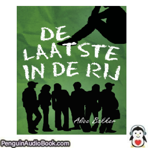Luisterboek De laatste in de rij Alice Bakker downloaden luister podcast online boek