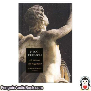 Luisterboek De mensen die weggingen Nicci French downloaden luister podcast online boek