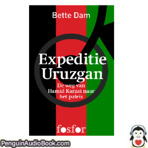 Luisterboek Expeditie Uruzgan Bette Dam downloaden luister podcast online boek