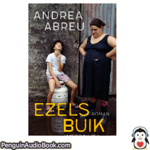 Luisterboek Ezelsbuik Andrea Abreu downloaden luister podcast online boek