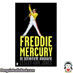 Luisterboek Freddie Mercury Lesley-Ann Jones downloaden luister podcast online boek
