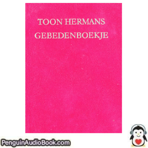Luisterboek Gebedenboekje Toon Hermans luister podcast online boek