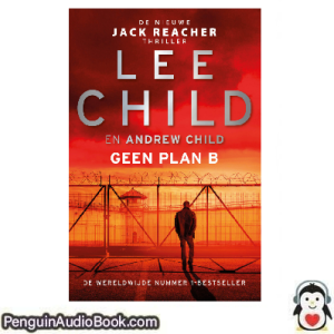 Luisterboek Geen plan B Lee Child downloaden luister podcast online boek