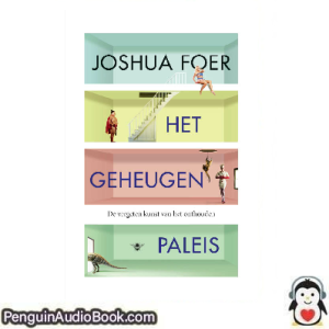 Luisterboek Het geheugenpaleis Joshua Foer downloaden luister podcast online boek
