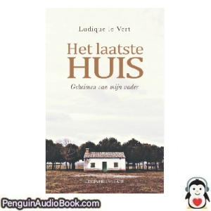 Luisterboek Het laatste huis Ludique le Vert downloaden luister podcast online boek