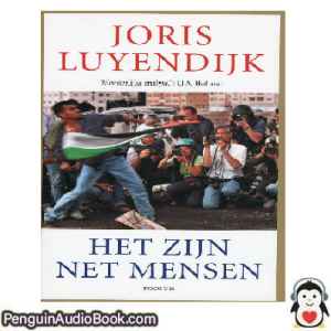 Luisterboek Het zijn net mensen Joris Luyendijk downloaden luister podcast online boek