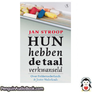Luisterboek Hun hebben de taal verkwanseld Jan Stroop downloaden luister podcast online boek