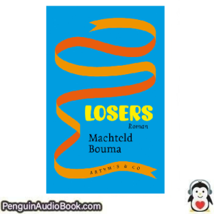 Luisterboek Losers M. Bouma downloaden luister podcast online boek
