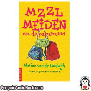 Luisterboek MZZLmeiden 2 En de paparazzi Marion van de Coolwijk downloaden luister podcast online boek