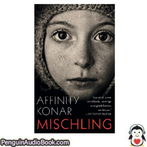 Luisterboek Mischling Affinity Konar downloaden luister podcast online boek
