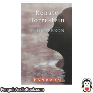 Luisterboek Noorderzon Renate Dorrestein downloaden luister podcast online boek