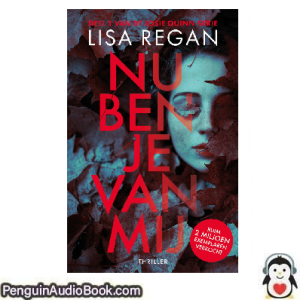 Luisterboek Nu ben je van mij Lisa Regan downloaden luister podcast online boek