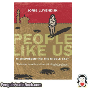 Luisterboek People Like Us Joris Luyendijk downloaden luister podcast online boek