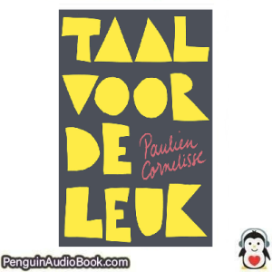 Luisterboek Taal voor de leuk Paulien Cornelisse downloaden luister podcast online boek