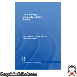 Luisterboek The Routledge Intermediate Dutch Reader Eddy Verbaan downloaden luister podcast online boek