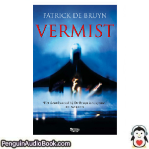 Luisterboek Vermist Patrick de Bruyn downloaden luister podcast online boek