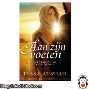 Luisterboek Aan zijn voeten Tessa Afshar downloaden luister podcast online boek