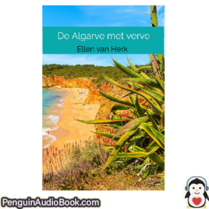 Luisterboek De Algarve met verve Ellen van Herk downloaden luister podcast online boek